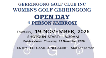GERRINGONG GOLF WOMENS OPEN DAY 4 PERSON AMBROSE Thursday 19th November